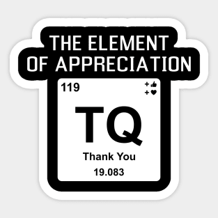 The Elements Of Life - Appreciation Sticker